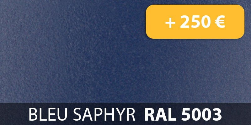 Bleu Saphir RAL 5003 +250.00 €